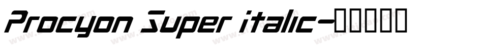 Procyon Super Italic字体转换